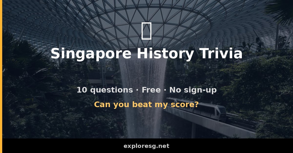 Singapore History Trivia
